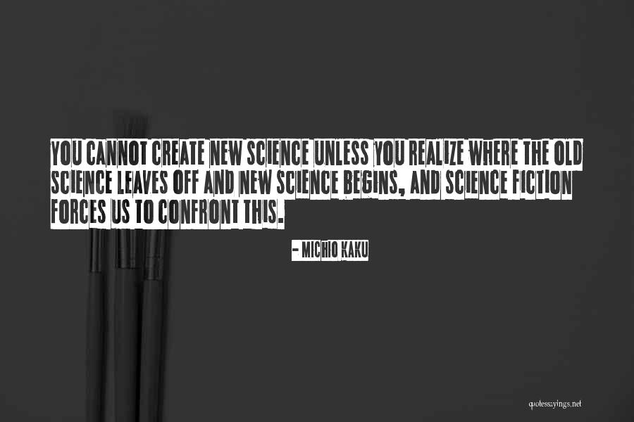 New Science Quotes By Michio Kaku New Science Quotes By Michio Kaku