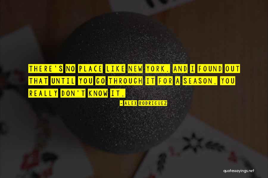 New Season Quotes By Alex Rodriguez New Season Quotes By Alex Rodriguez
