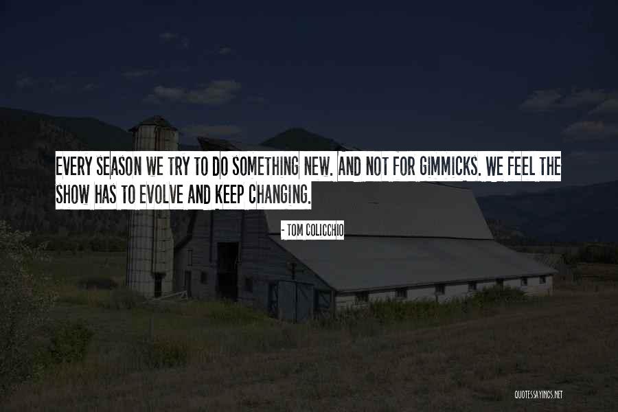 New Season Quotes By Tom Colicchio New Season Quotes By Tom Colicchio