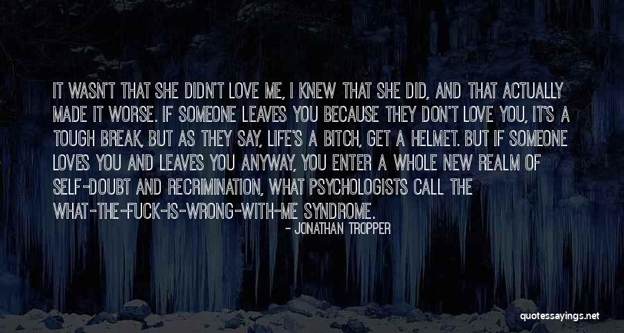 New Self Love Quotes By Jonathan Tropper New Self Love Quotes By Jonathan Tropper