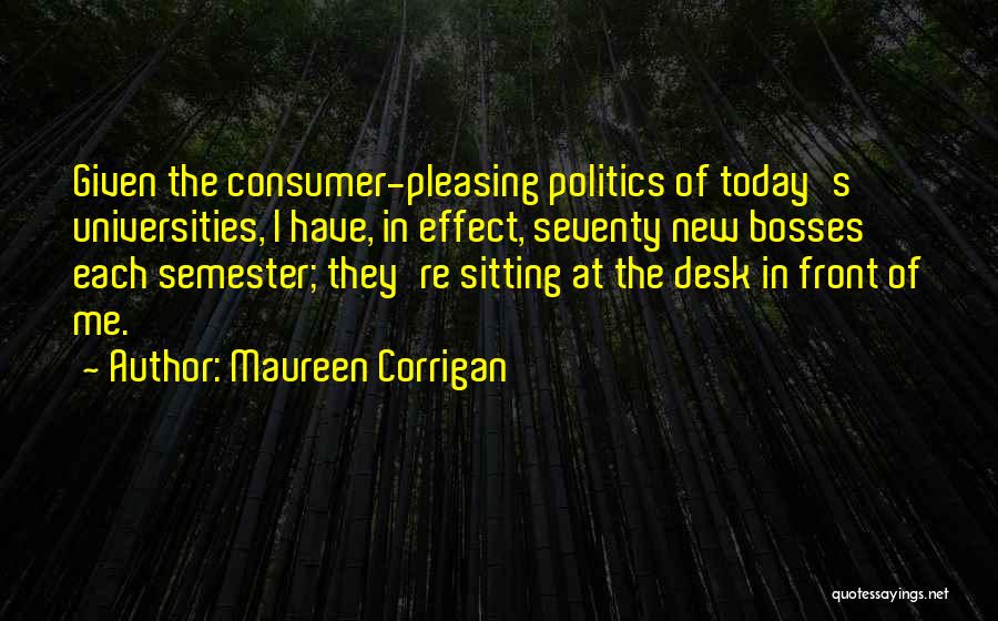 New Semester Quotes By Maureen Corrigan
