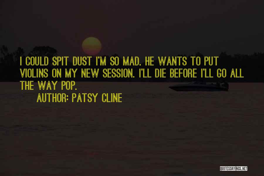 New Session Quotes By Patsy Cline