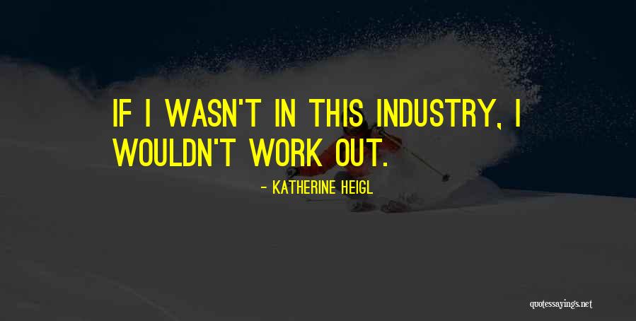 New Shoes New Journey Quotes By Katherine Heigl New Shoes New Journey Quotes By Katherine Heigl