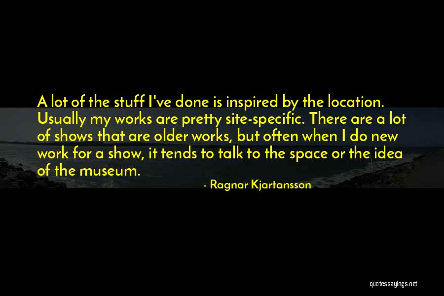 New Site Quotes By Ragnar Kjartansson