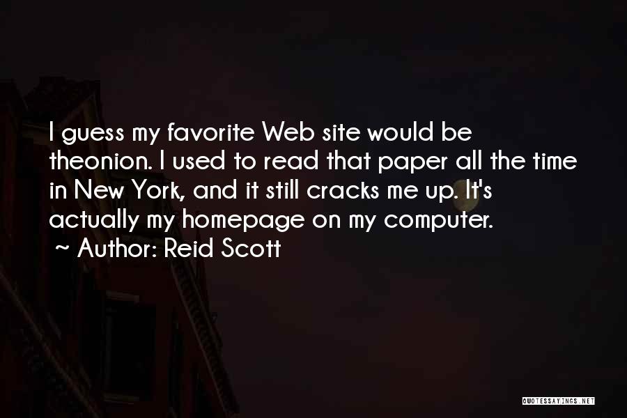 New Site Quotes By Reid Scott