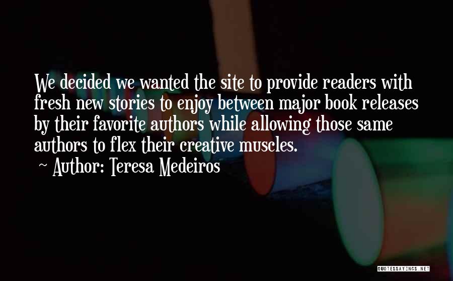 New Site Quotes By Teresa Medeiros New Site Quotes By Teresa Medeiros