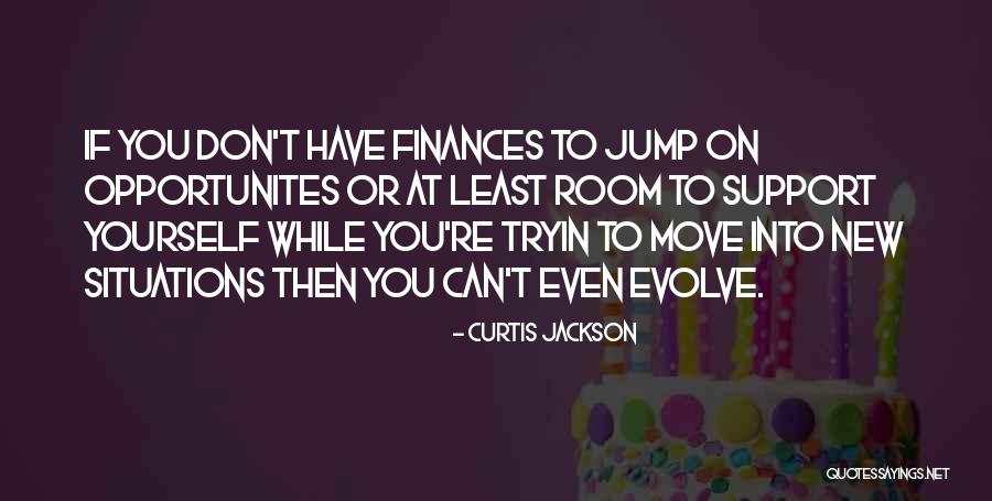 New Situations Quotes By Curtis Jackson New Situations Quotes By Curtis Jackson