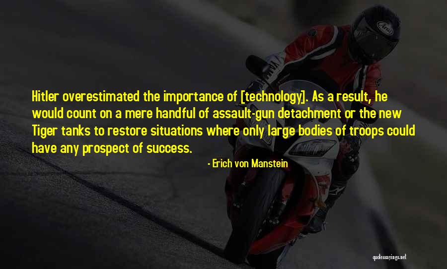 New Situations Quotes By Erich Von Manstein New Situations Quotes By Erich Von Manstein