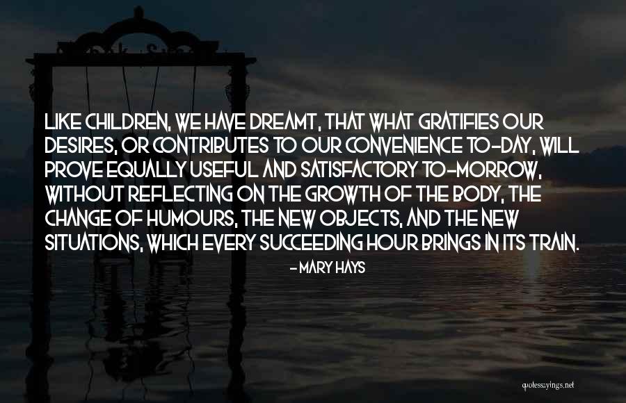 New Situations Quotes By Mary Hays New Situations Quotes By Mary Hays
