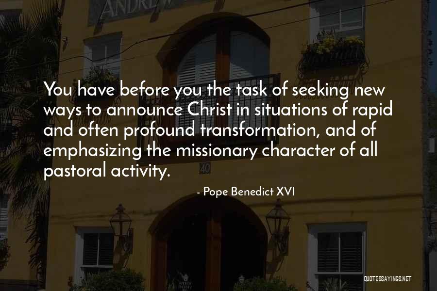 New Situations Quotes By Pope Benedict XVI New Situations Quotes By Pope Benedict XVI