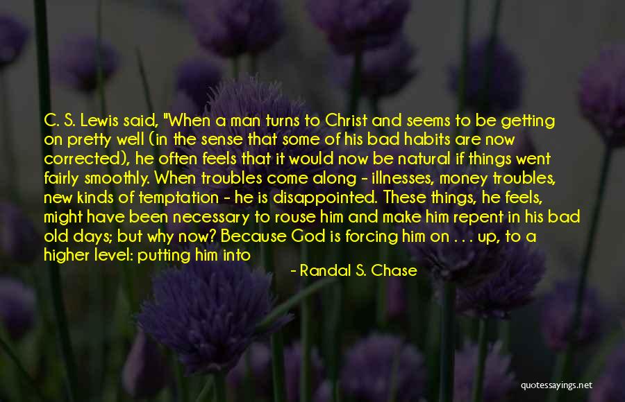 New Situations Quotes By Randal S. Chase New Situations Quotes By Randal S. Chase