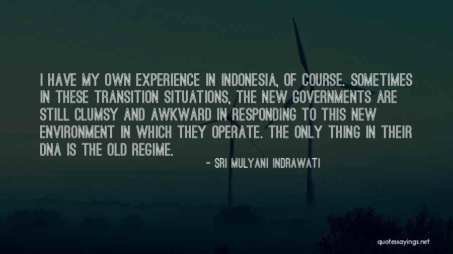 New Situations Quotes By Sri Mulyani Indrawati New Situations Quotes By Sri Mulyani Indrawati