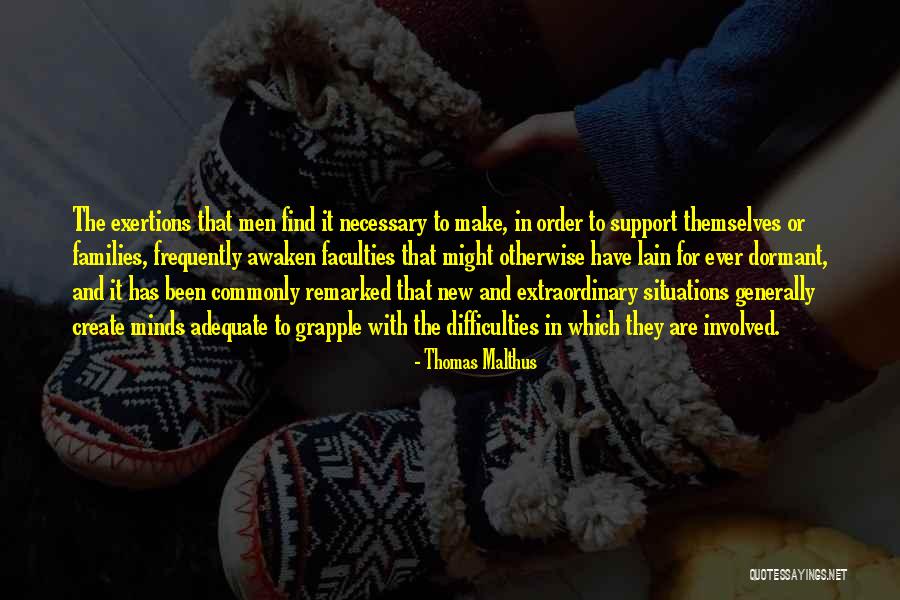 New Situations Quotes By Thomas Malthus New Situations Quotes By Thomas Malthus