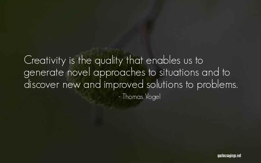 New Situations Quotes By Thomas Vogel New Situations Quotes By Thomas Vogel