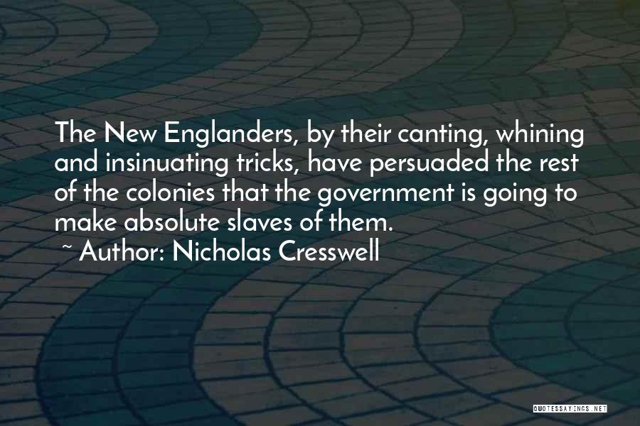 New Slaves Quotes By Nicholas Cresswell
