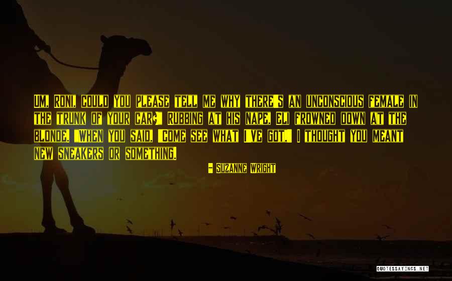 New Sneakers Quotes By Suzanne Wright New Sneakers Quotes By Suzanne Wright