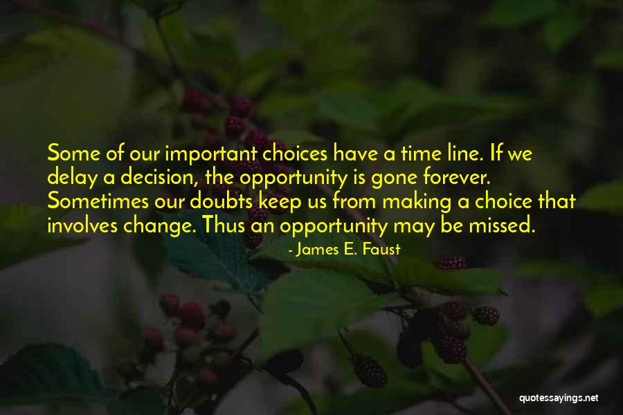 New Snow Blowers Quotes By James E. Faust New Snow Blowers Quotes By James E. Faust