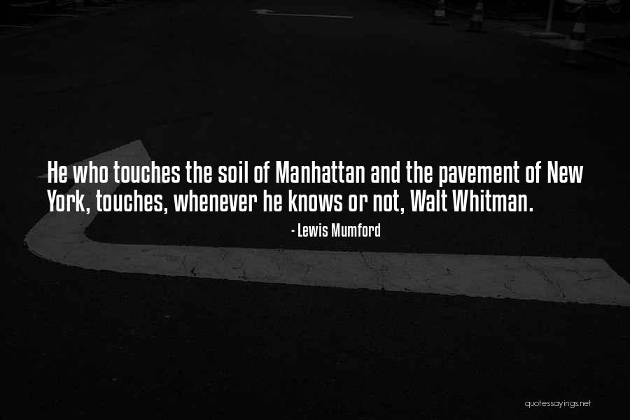New Soil Quotes By Lewis Mumford New Soil Quotes By Lewis Mumford