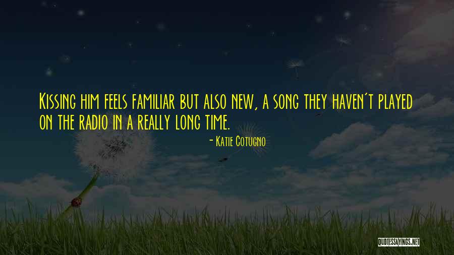 New Song Quotes By Katie Cotugno New Song Quotes By Katie Cotugno