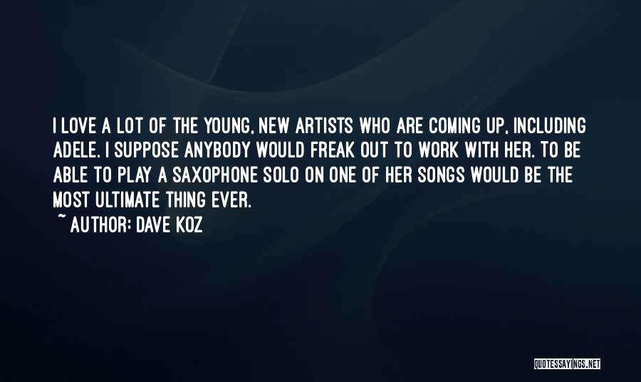 New Songs Quotes By Dave Koz