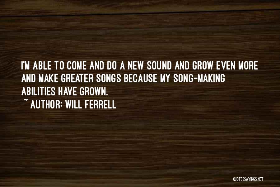 New Songs Quotes By Will Ferrell