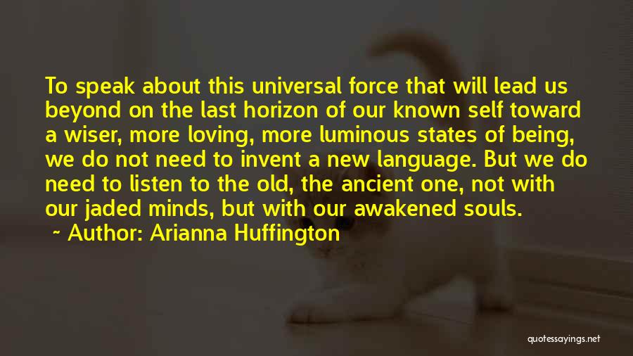 New Souls Quotes By Arianna Huffington