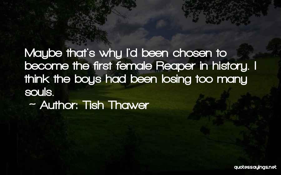 New Souls Quotes By Tish Thawer