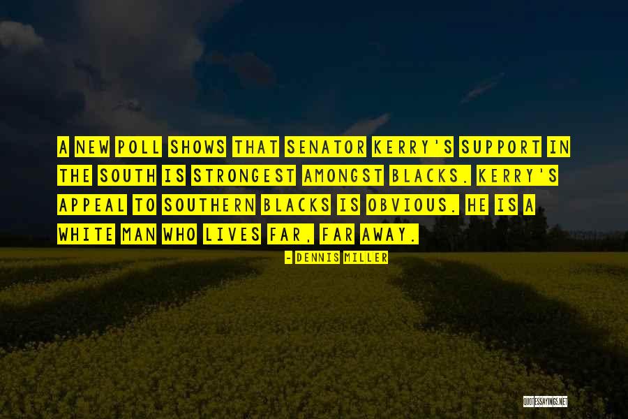 New South Quotes By Dennis Miller New South Quotes By Dennis Miller