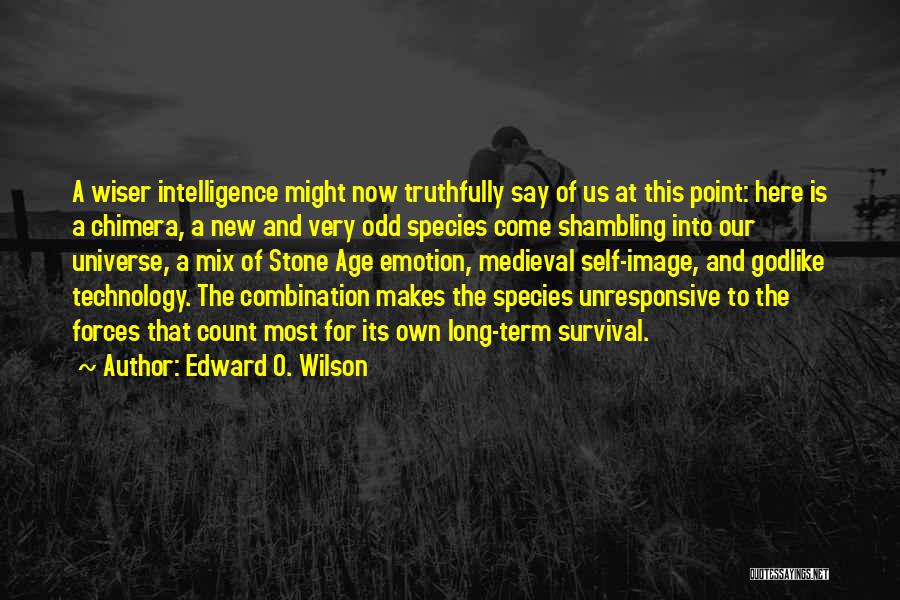 New Species Quotes By Edward O. Wilson