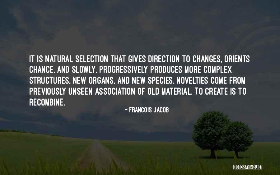 New Species Quotes By Francois Jacob New Species Quotes By Francois Jacob