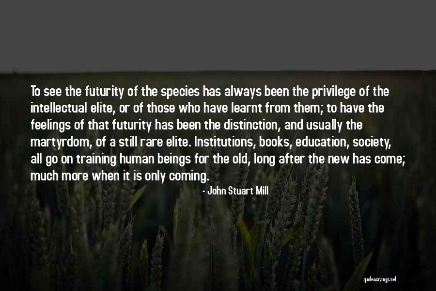 New Species Quotes By John Stuart Mill