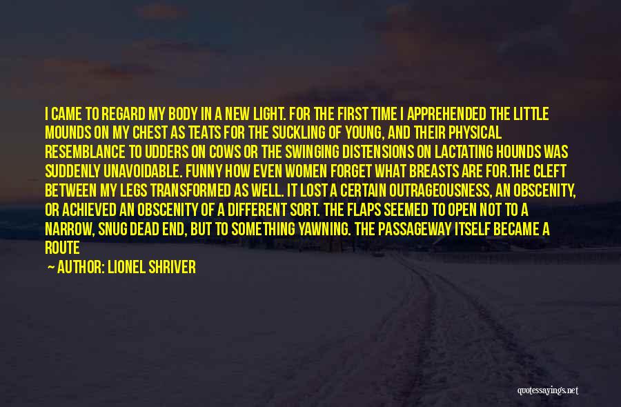 New Species Quotes By Lionel Shriver