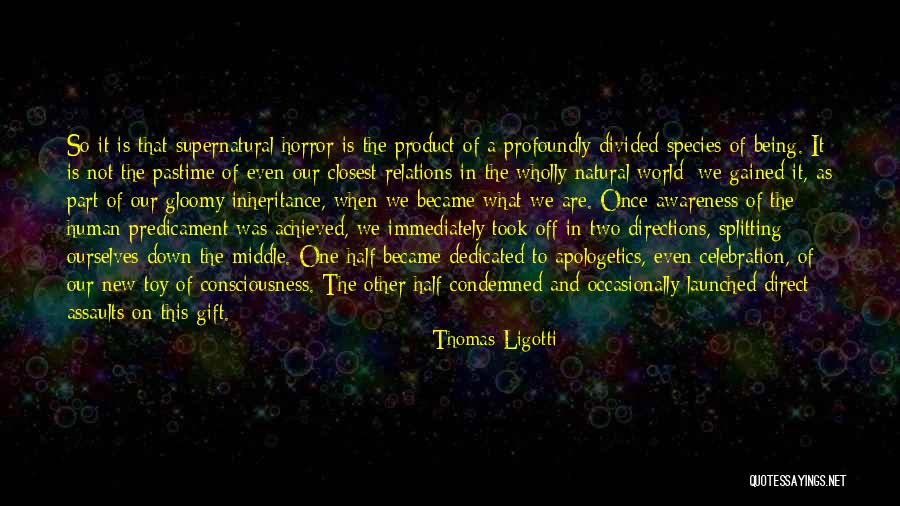 New Species Quotes By Thomas Ligotti New Species Quotes By Thomas Ligotti