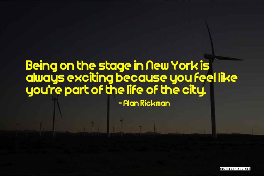 New Stage In Life Quotes By Alan Rickman New Stage In Life Quotes By Alan Rickman