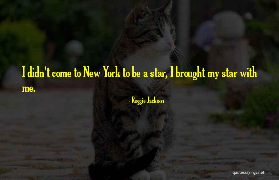 New Star Quotes By Reggie Jackson New Star Quotes By Reggie Jackson