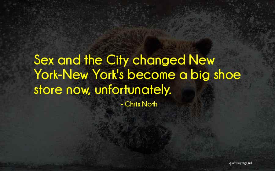 New Store Quotes By Chris Noth New Store Quotes By Chris Noth