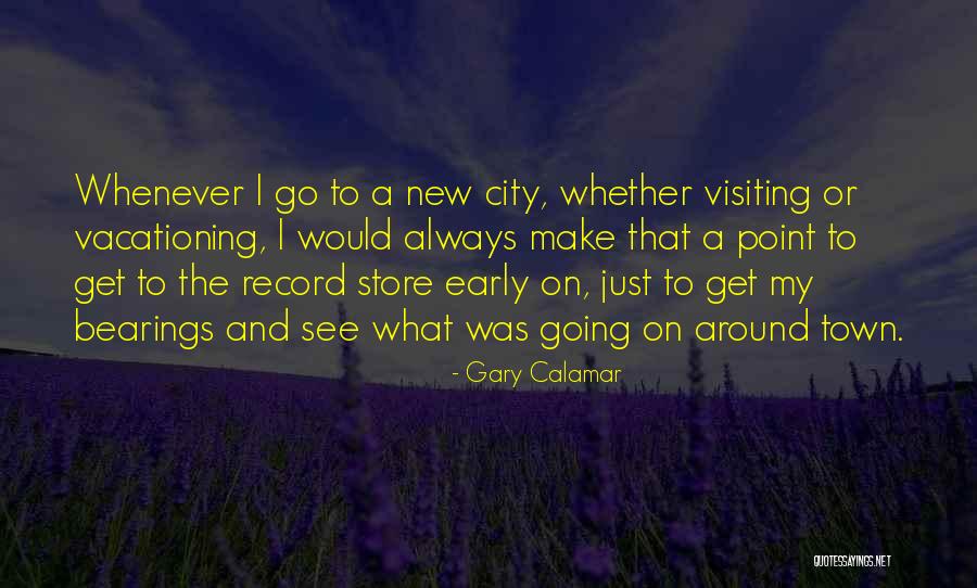 New Store Quotes By Gary Calamar New Store Quotes By Gary Calamar