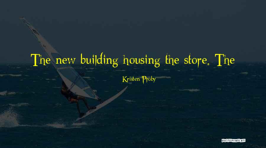 New Store Quotes By Kristen Proby New Store Quotes By Kristen Proby