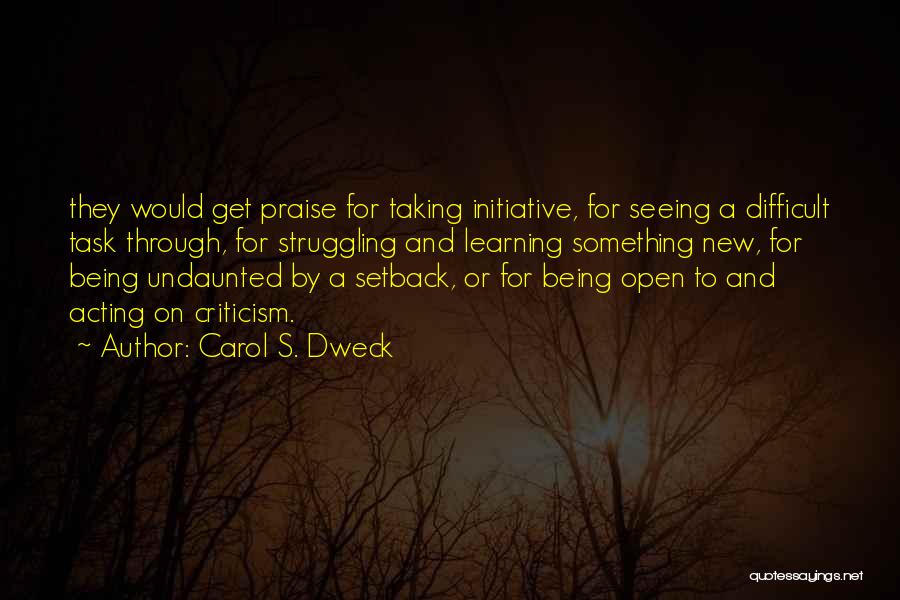 New Task Quotes By Carol S. Dweck