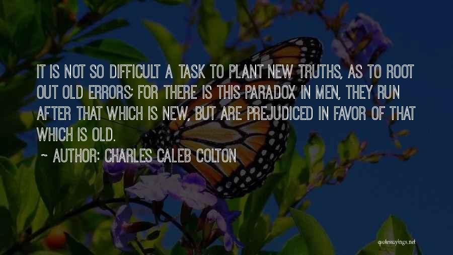 New Task Quotes By Charles Caleb Colton