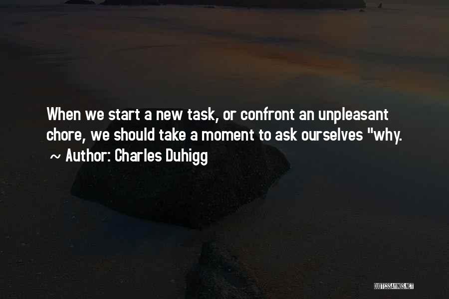 New Task Quotes By Charles Duhigg