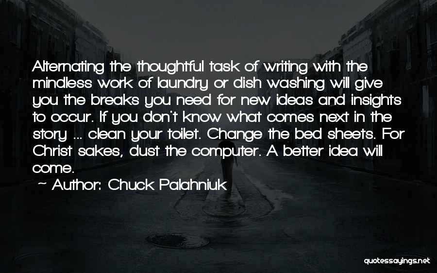 New Task Quotes By Chuck Palahniuk