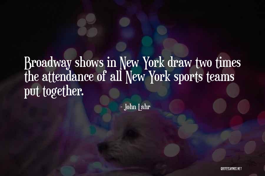 New Teams Quotes By John Lahr New Teams Quotes By John Lahr