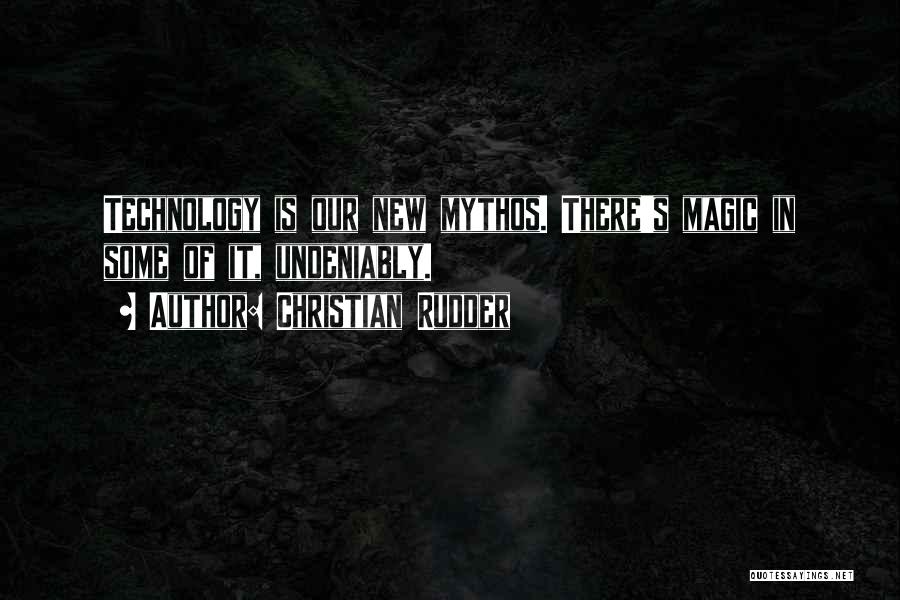 New Technology Quotes By Christian Rudder