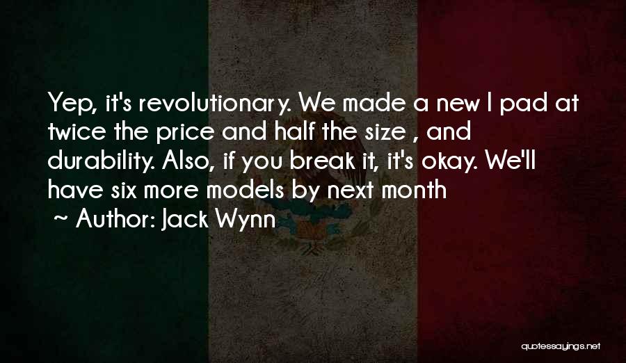 New Technology Quotes By Jack Wynn