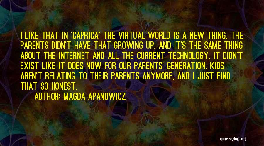 New Technology Quotes By Magda Apanowicz