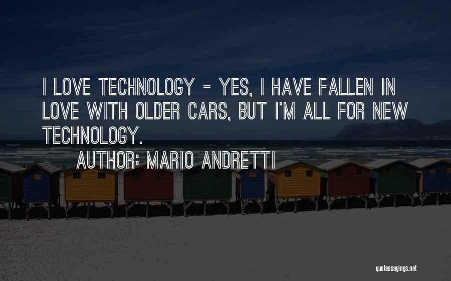 New Technology Quotes By Mario Andretti