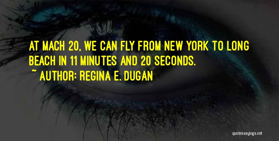 New Technology Quotes By Regina E. Dugan