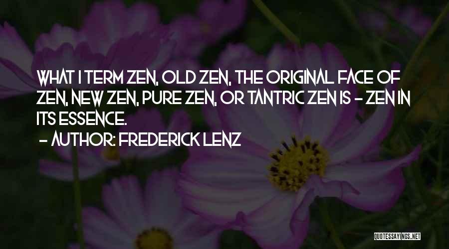 New Term Quotes By Frederick Lenz