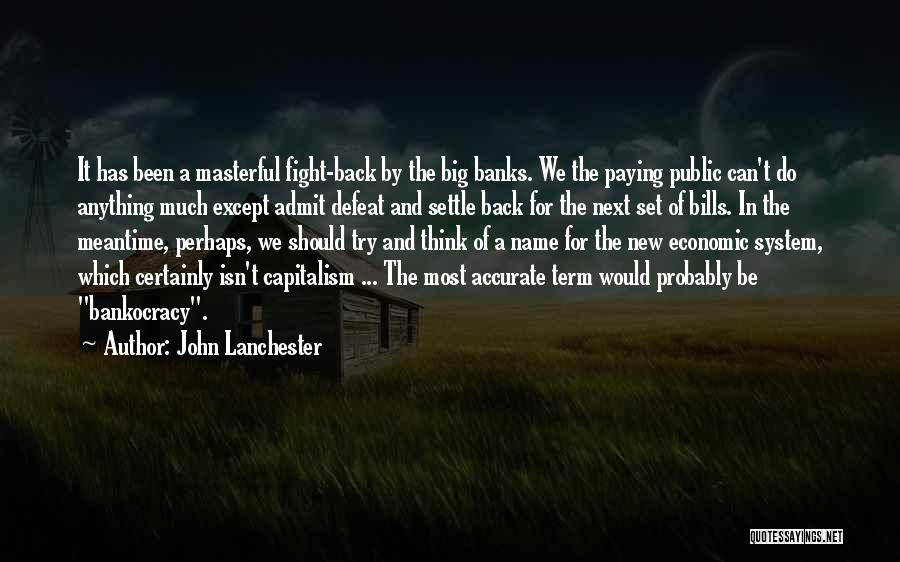 New Term Quotes By John Lanchester